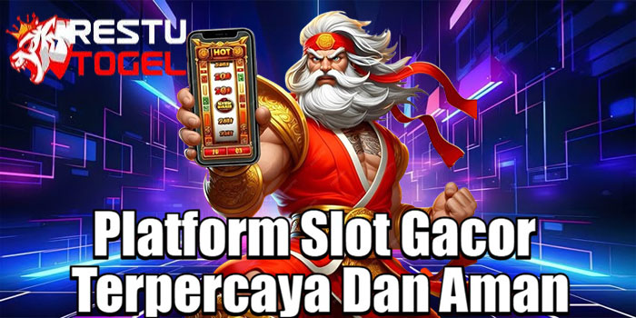 RESTUTOGEL – Platform Slot Gacor Terpercaya Dan Aman