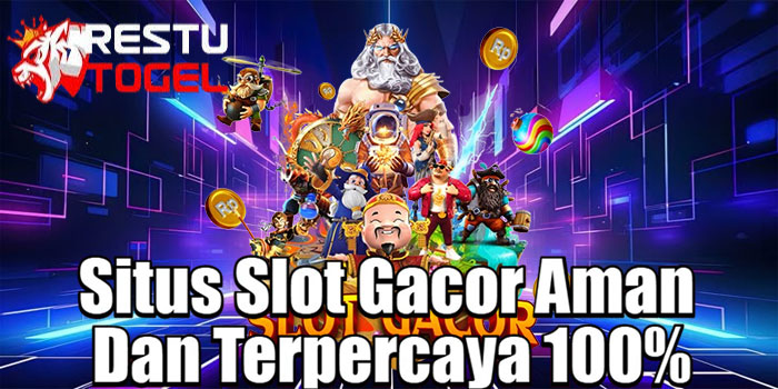 RESTUTOGEL – Situs Slot Gacor Aman Dan Terpercaya 100%