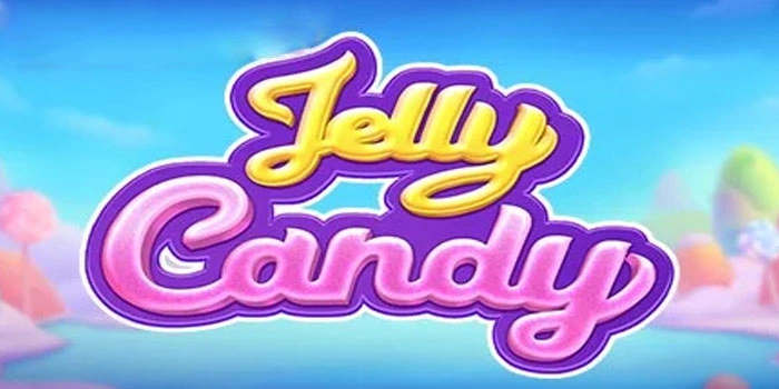 Cara Kilat Mendapat Jackpot Mega Win di Slot Jelly Candy