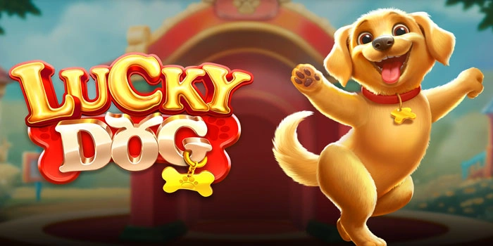 Strategi Jagoan Memutar Jackpot Besar di Slot Lucky Dog