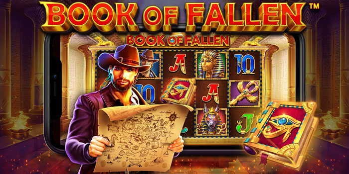 Langkah Tepat Memanfaatkan Fitur Bonus Dalam Slot Book of Fallen